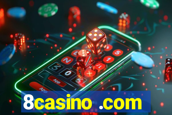 8casino .com